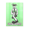 SHINKNOWNSUKE﻿  | Riso Print "Shit My World"